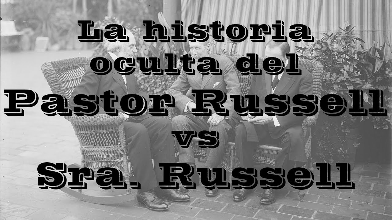 La historia oculta del Pastor Russell vs Sra. Russell