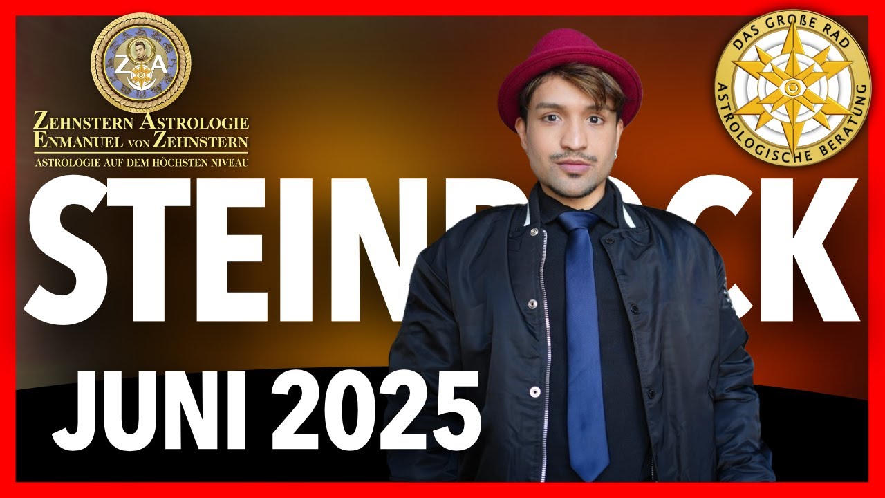 STEINBOCK MONATSHOROSKOP JUNI 2025 | ZEHNSTERN ASTROLOGIE