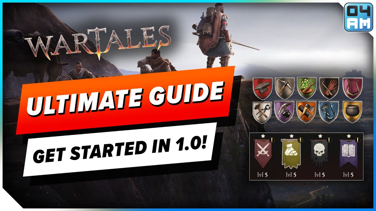 Wartales 1.0 ULTIMATE Beginner & Returning Players Guide to Everything You Need To Know