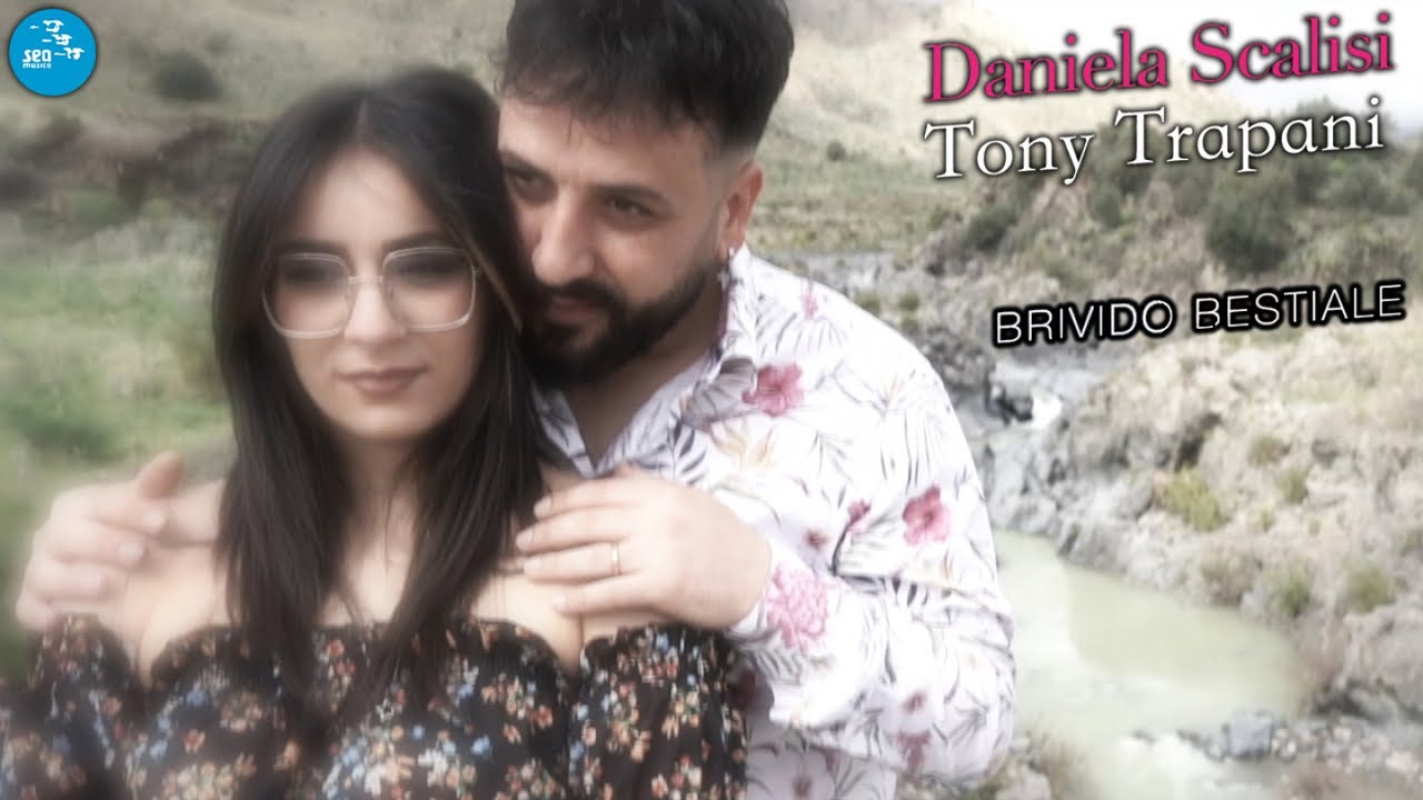 Daniela Scalisi, Tony Trapani - Brivido bestiale ( Ufficiale 2024 ) Official Seamusica