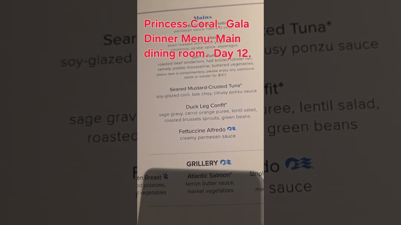 Gala dinner menu. Main dining room.  Princess Coral.  Day 13. Menu.