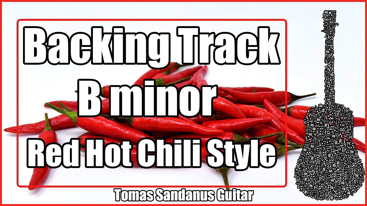 B minor Backing Track - Bm - Red Hot Chili Peppers Style Funk Rock Guitar Jam Backtrack