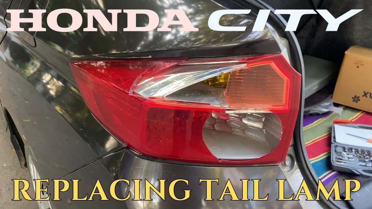 Honda City - Replacing broken tail light assembly