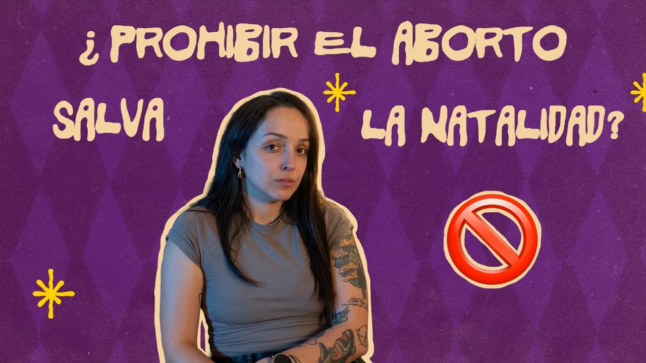 &iquest;Prohibir el ABORTO salva la NATALIDAD? | Sindy Takanashi