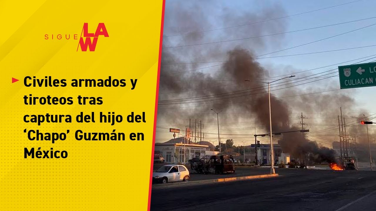 Civiles armados y tiroteos tras captura del hijo del ‘Chapo’ Guzmán en México