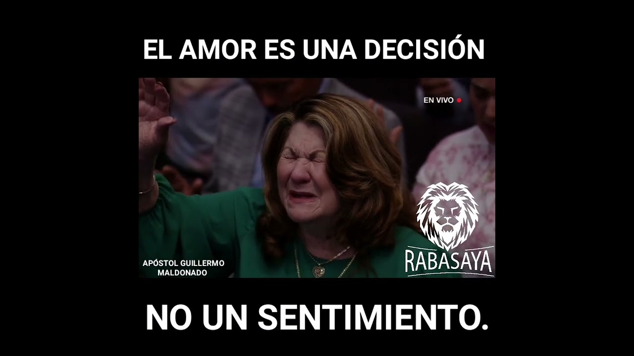 El amor es una decisión Apóstol Guillermo Maldonado.