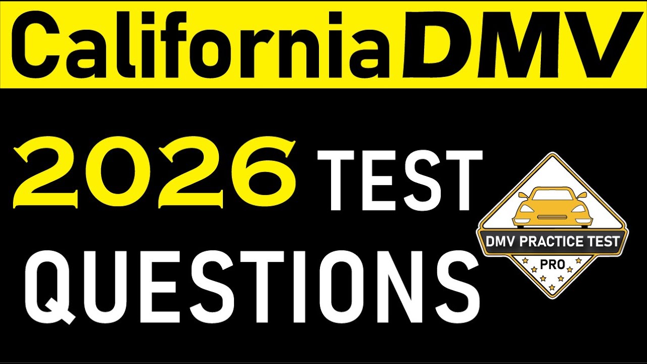 CA DMV Driving Test 2026 | CA DMV Permit Test | Real CA DMV Test Questions