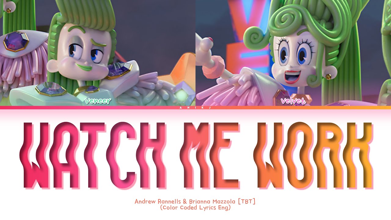 TROLLS Andrew Rannells & Brianna Mazzola 'Watch Me Work' Lyrics (Color Coded Lyrics)