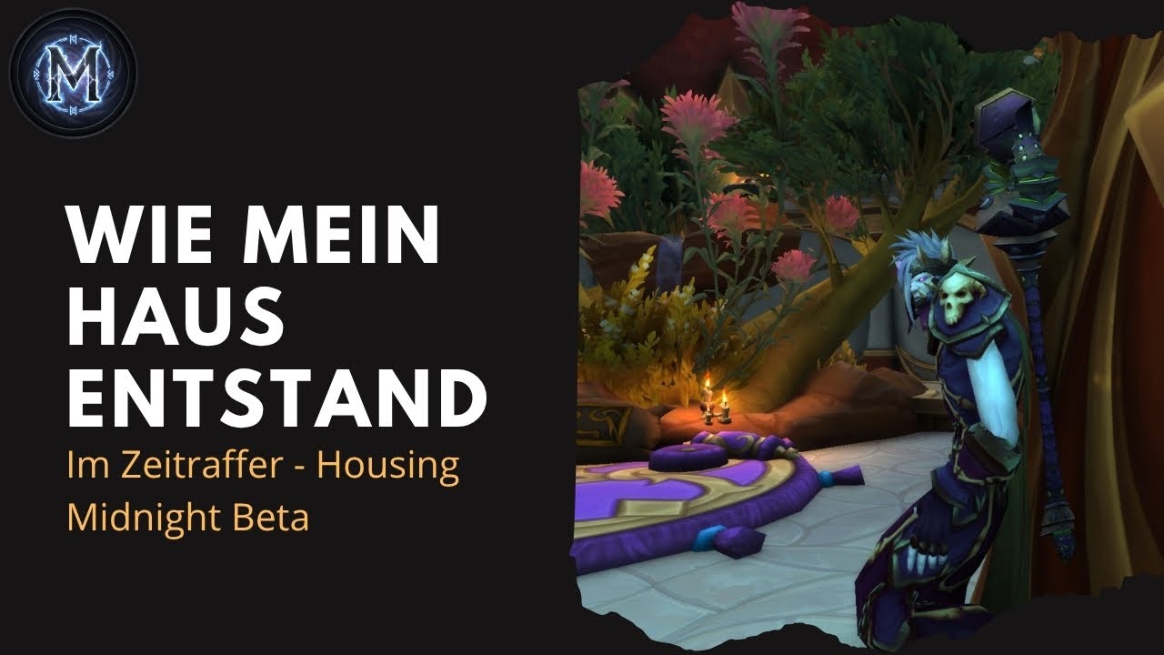 Wie mein Haus entstand - Zeitraffer // #worldofwarcraft #housing #beta