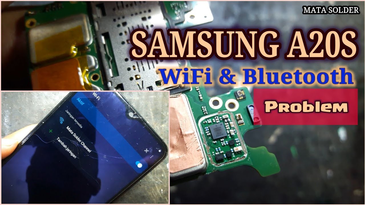 PERBAIKAN SAMSUNG A20S WIFI DAN BLUETOOTH PROBLEM