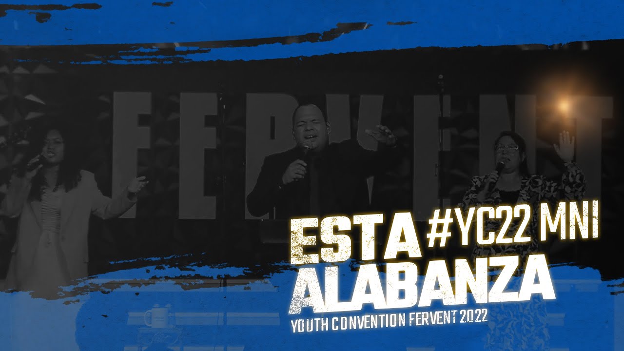 ESTA ALABANZA ES ::: YC'22 | MNI - IPUL USA
