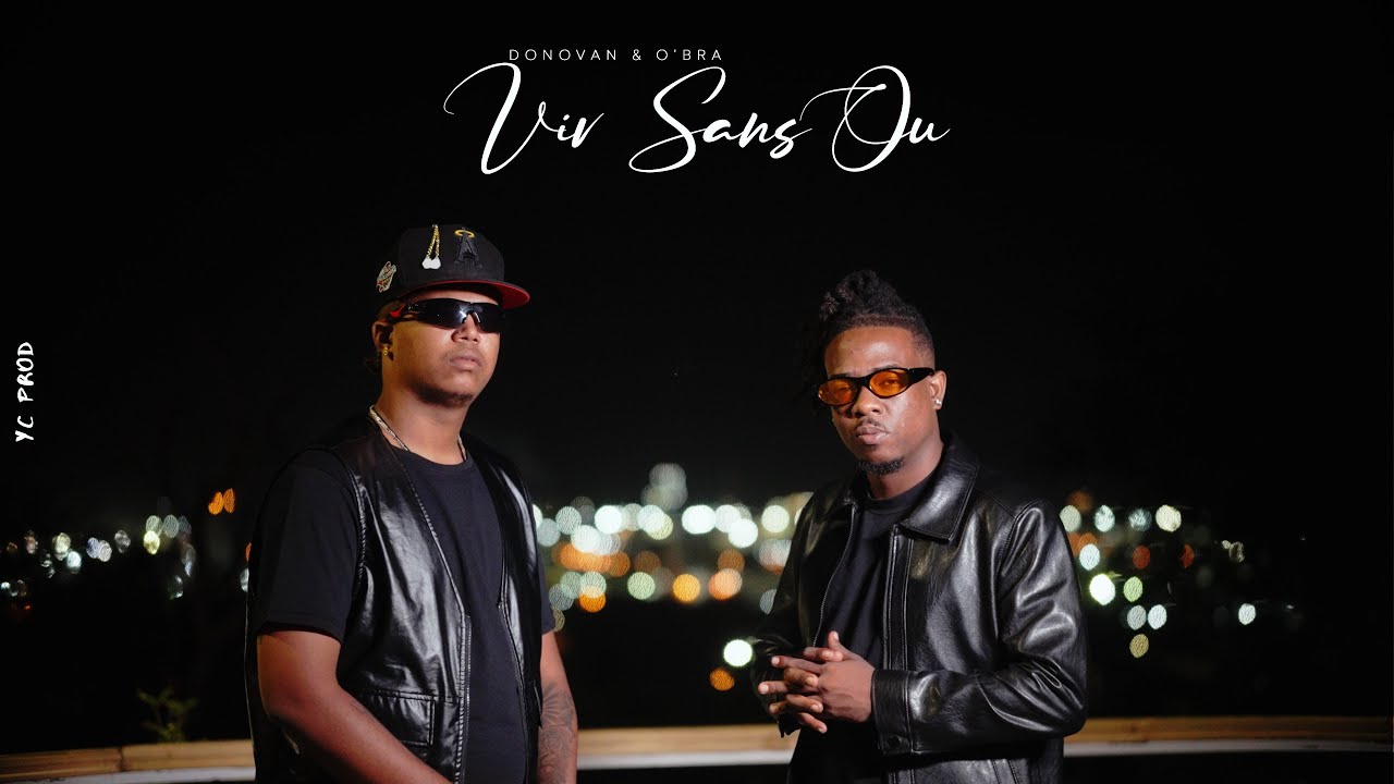Donovan Bts & O'Bra - VIV SANS OU ft. Tuks (Clip Officiel)