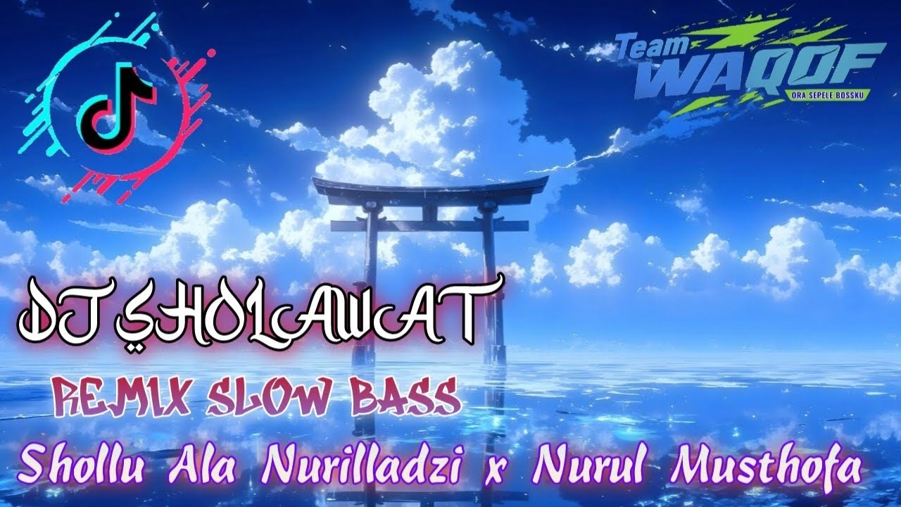 DJ SHOLLU ALA NURILLADZI X NURUL MUSTHOFA SLOW BASS‼️REMIX TERBARU‼️FYP
