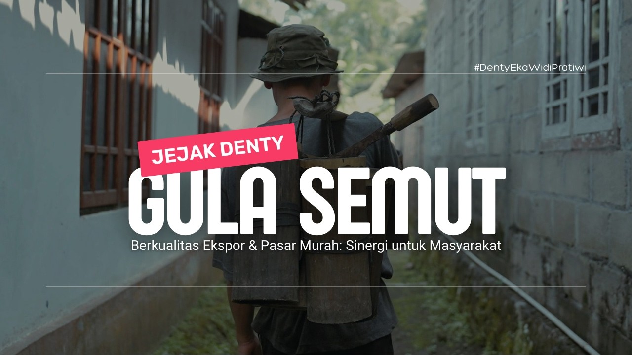 Jejak Denty Menelusuri Gula Semut Ekspor Magelang & Aksi Pasar Murah untuk Warga