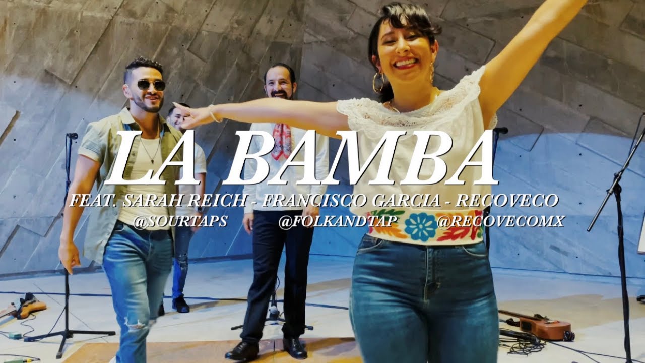 La Bamba- Sarah Reich's Covered In Taps
