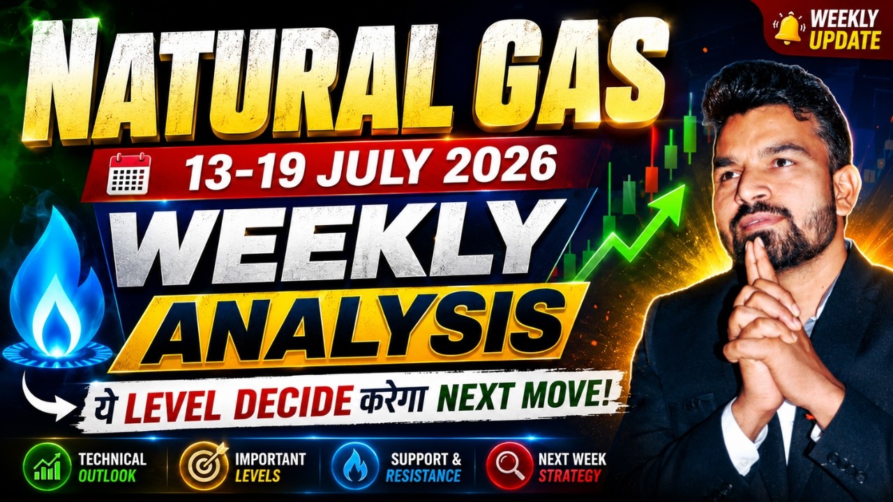NATURAL GAS WEEKLY ANALYSIS  6-10 JULY  2026 l NATURAL GAS MCX ANALYSIS FOR NEXT WEEK