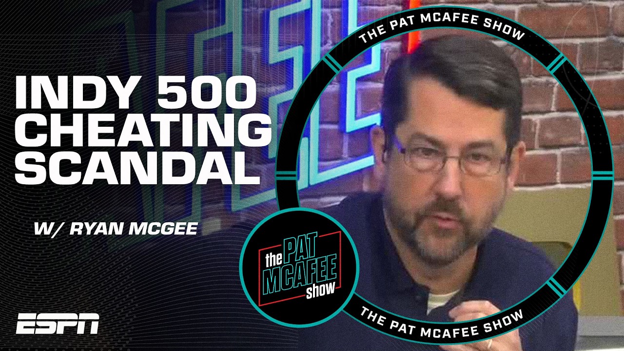 BREAKING DOWN the Penske cheating scandal at the Indy 500 with Ryan McGee 😳 | The Pat McAfee Show