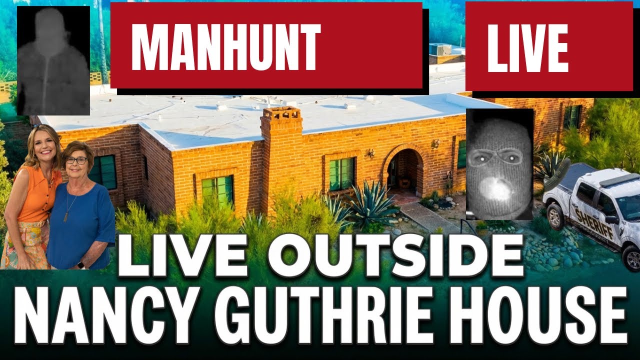 BREAKING MANHUNT NANCY GUTHRIE KIDNAPING