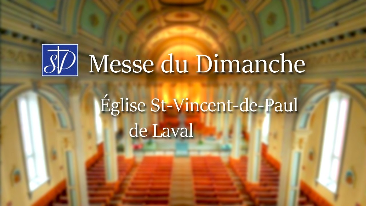 Paroisse St-Vincent-de-Paul de Laval - Messe du 1er mars 2026