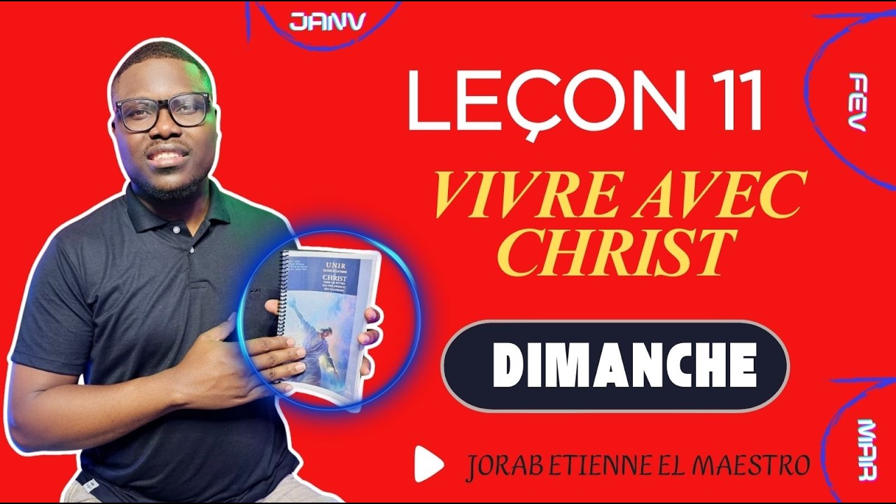 Leçon n° 11 - La pensée vers les choses célestes - DIMANCHE  (ECOSSA 2026- TRIMESTRE 1)