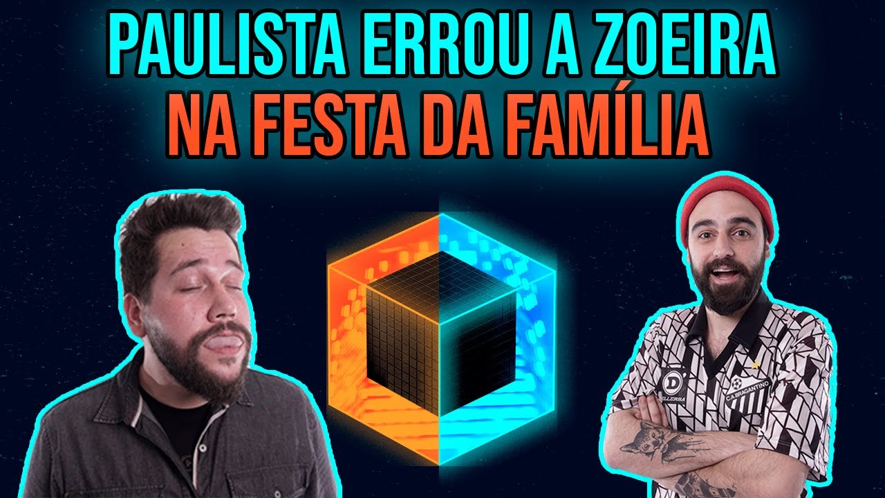 Paulista errou a ZOEIRA na festa da família | Podcast Caixa Preta