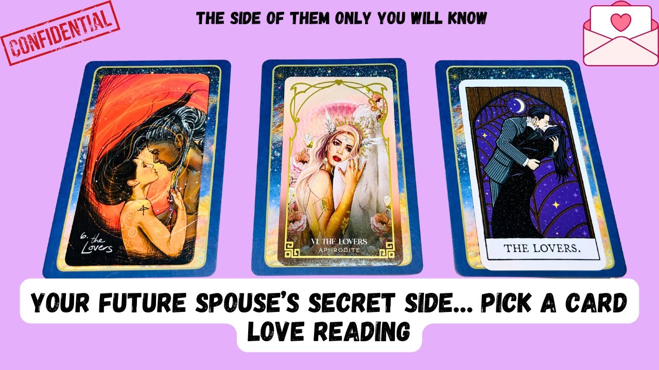Your Future Spouse’s Secret Side 👀💌 Pick A Card Tarot Love Reading 