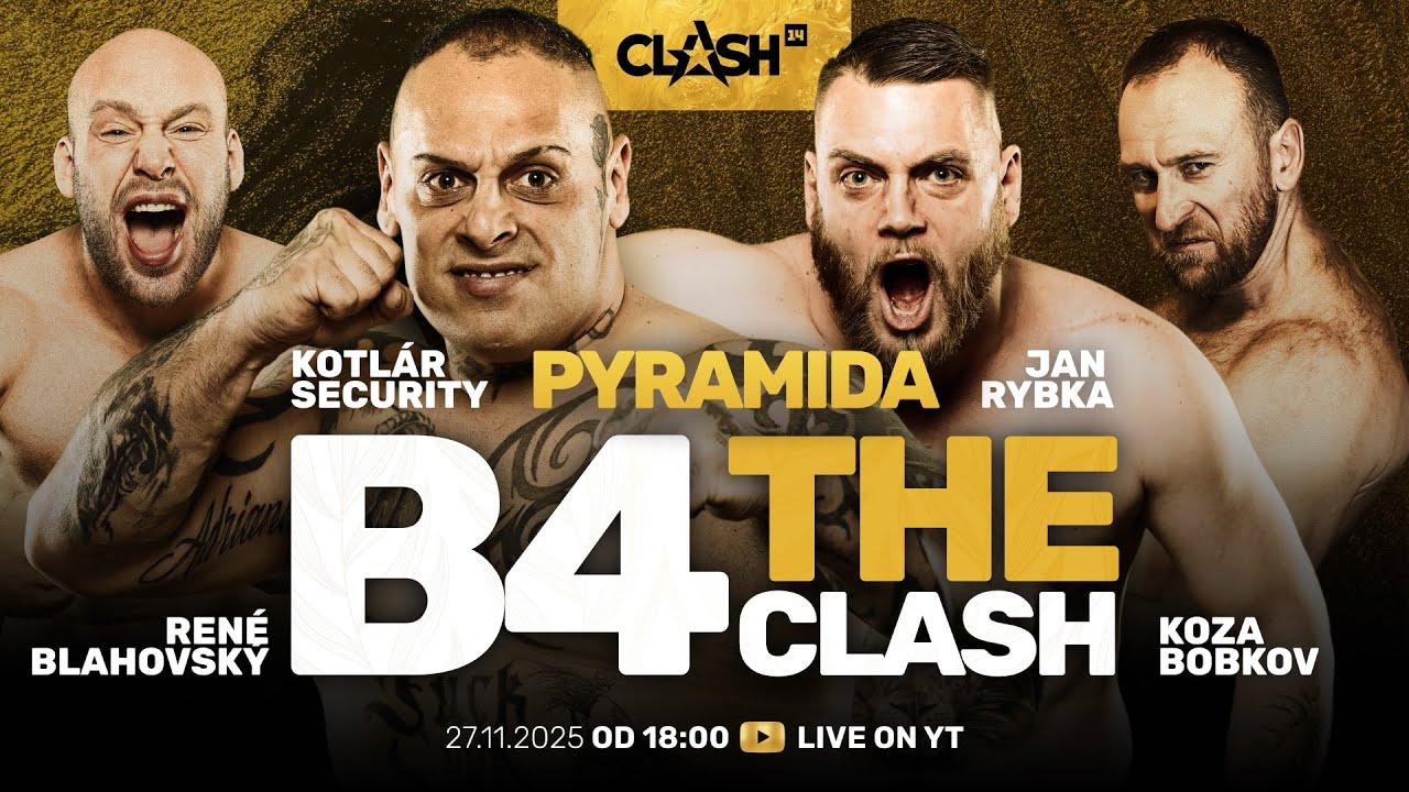 🔴 B4THECLASH: Kotlár Security⬩Jan Rybka⬩Koza Bobkov⬩René Blahovský 🔥 CLASH 14