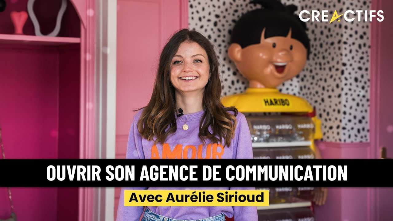 🔎 Zoom m&eacute;tier : OUVRIR SON AGENCE DE COMMUNICATION avec Aur&eacute;lie Sirioud