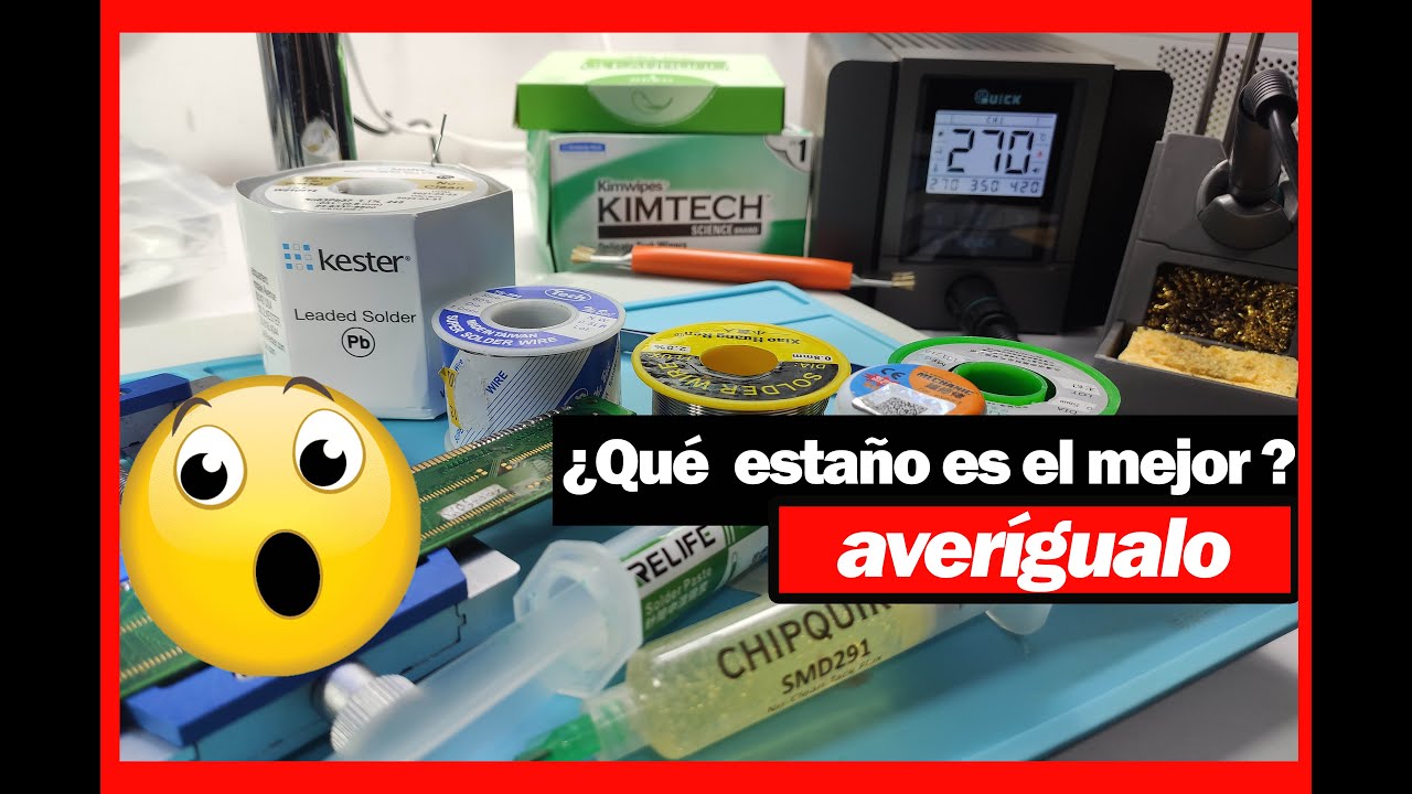 ✅ como escoger un buen ESTAÑO | soldadura de estaño con el MEJOR FLUX chipquik