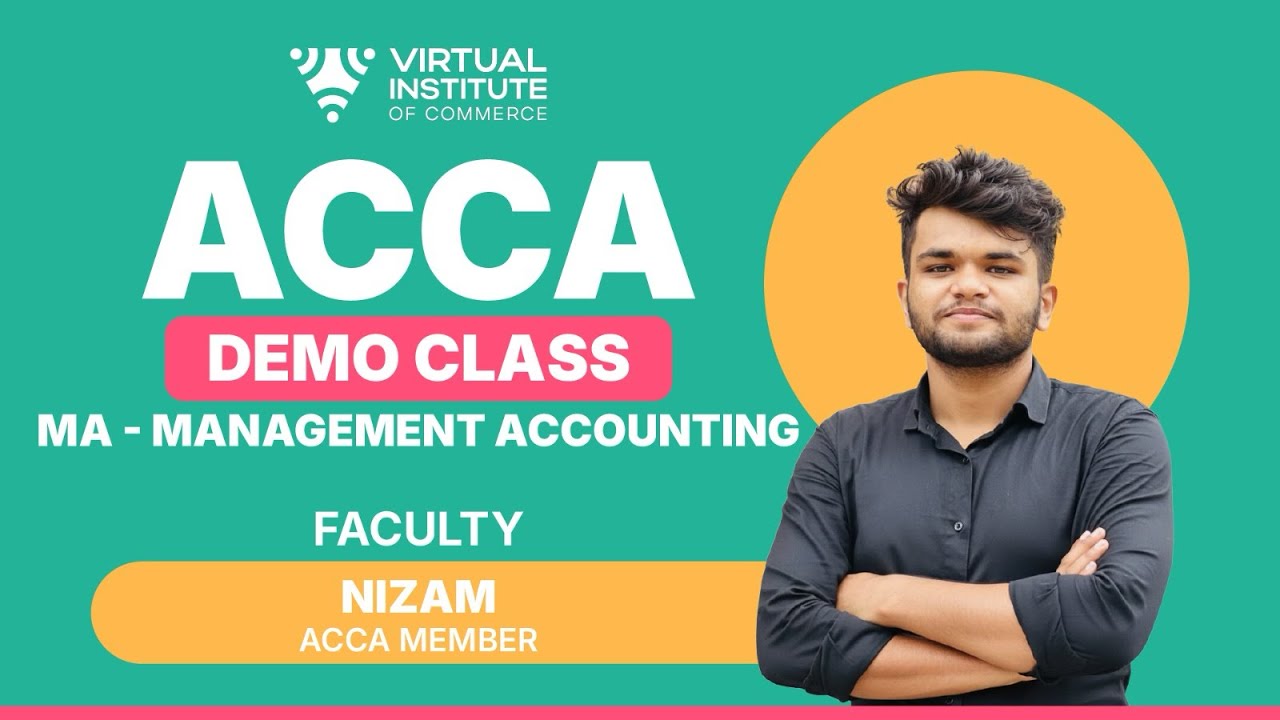 ACCA MA - MANAGEMENT ACCOUNTING DEMO CLASS