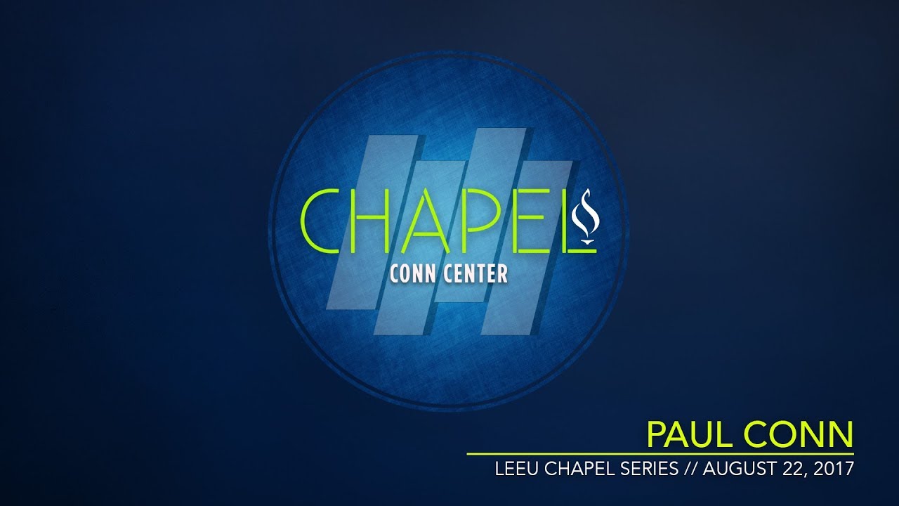 Chapel with Paul Conn