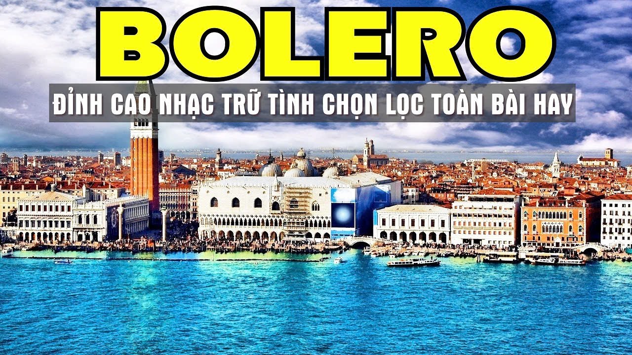 Liên Khúc Nhạc Trữ Tình Tuyển Chọn Hay Nhất Ngắm Cảnh Đẹp Đường Phố Châu Âu Mới Nhất - Sala Bolero