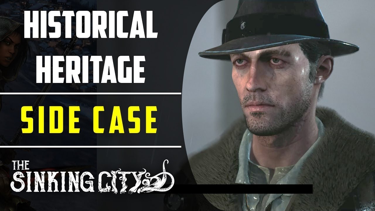 Historical Heritage | Side Case | The Sinking City