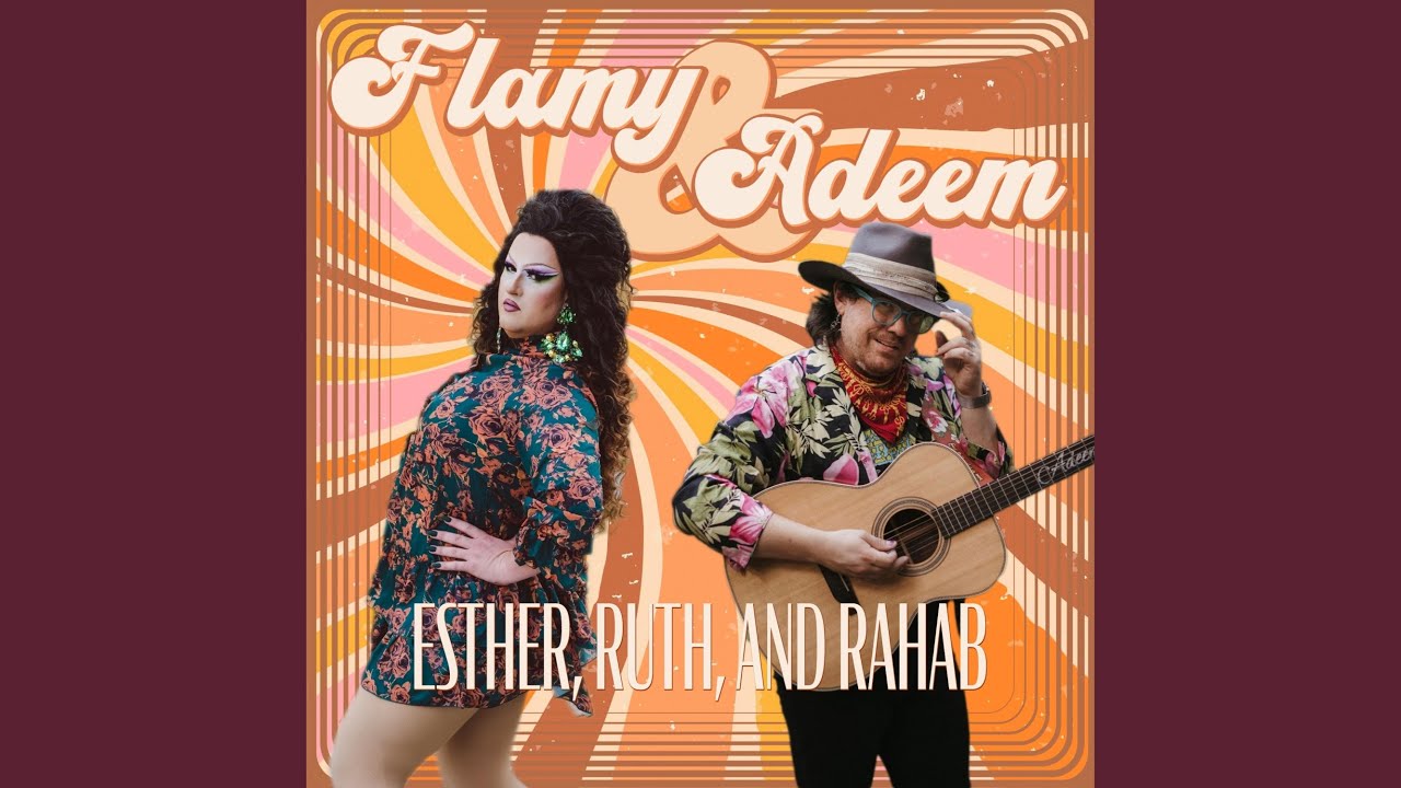 Esther, Ruth, and Rahab (feat. Adeem the Artist)