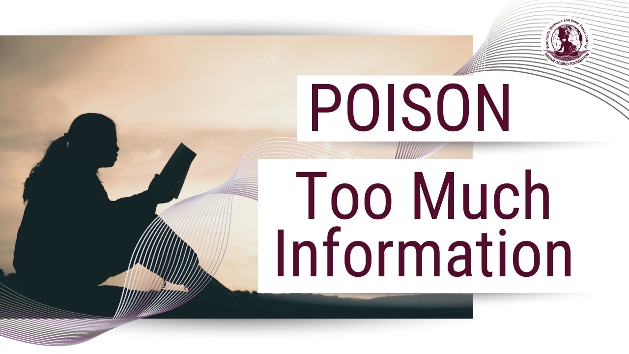 Poision- Too Much Information | Explained by Sant Gobind Ram Ji | Life Lesson