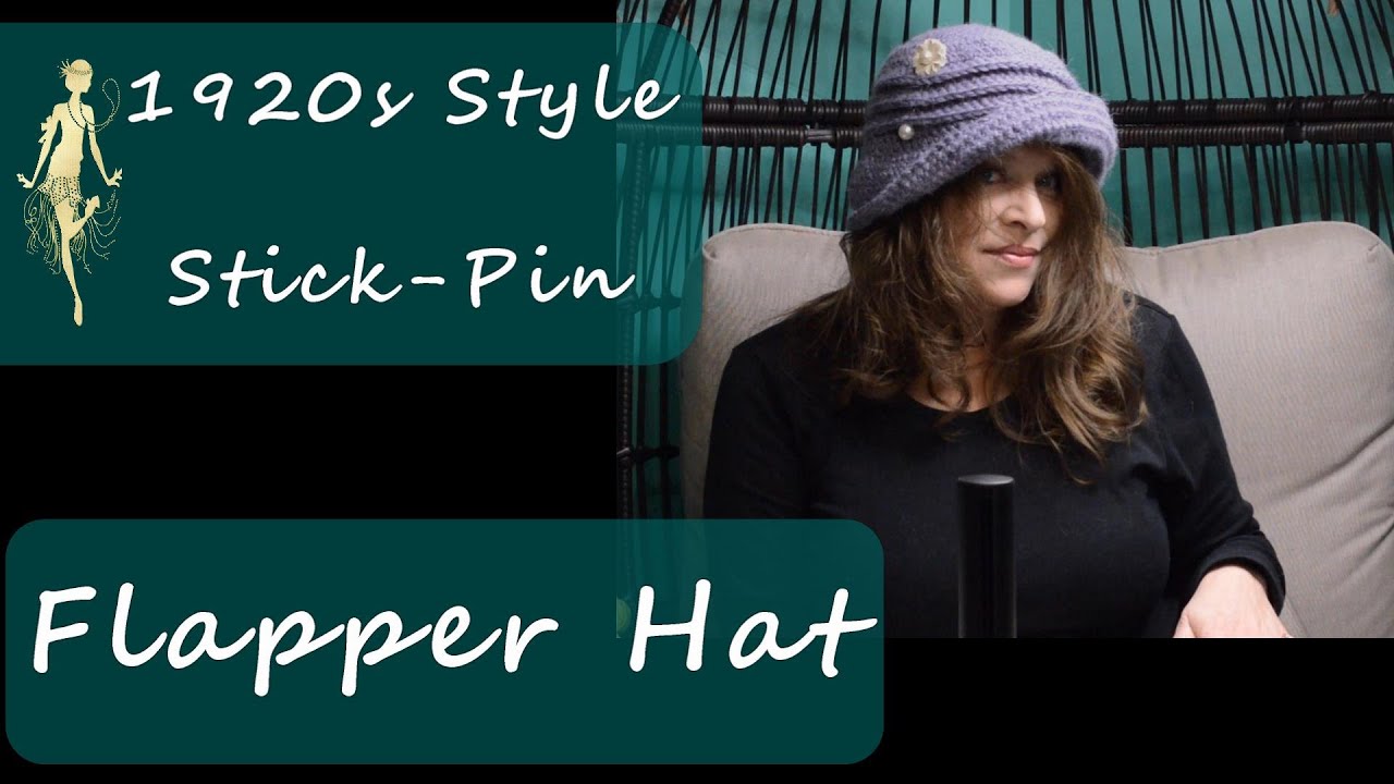 Crochet My Retro 1920s Style Stick Pin FLAPPER HAT Awesome New Design