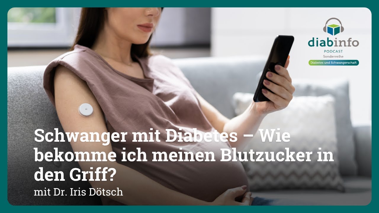 #2 Schwanger mit Diabetes – Wie bekomme ich meinen Blutzucker in den Griff?