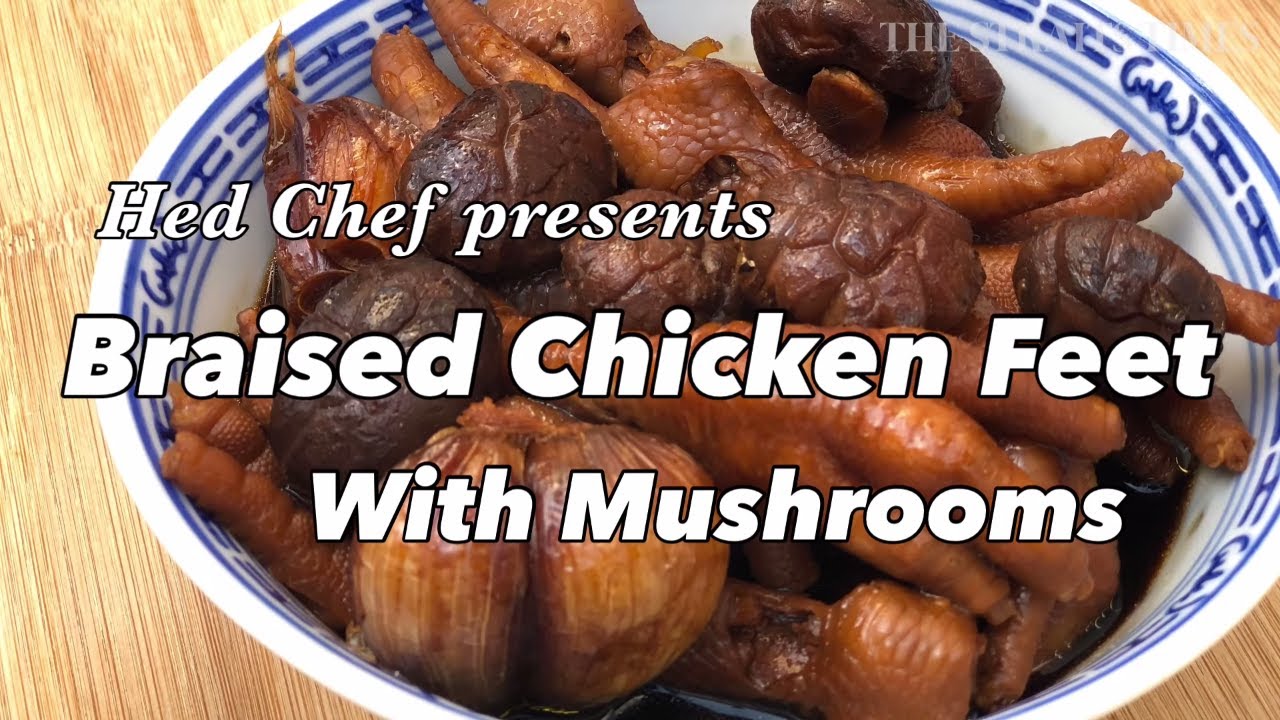 Braised Chicken Feet And Mushrooms | The Straits Times