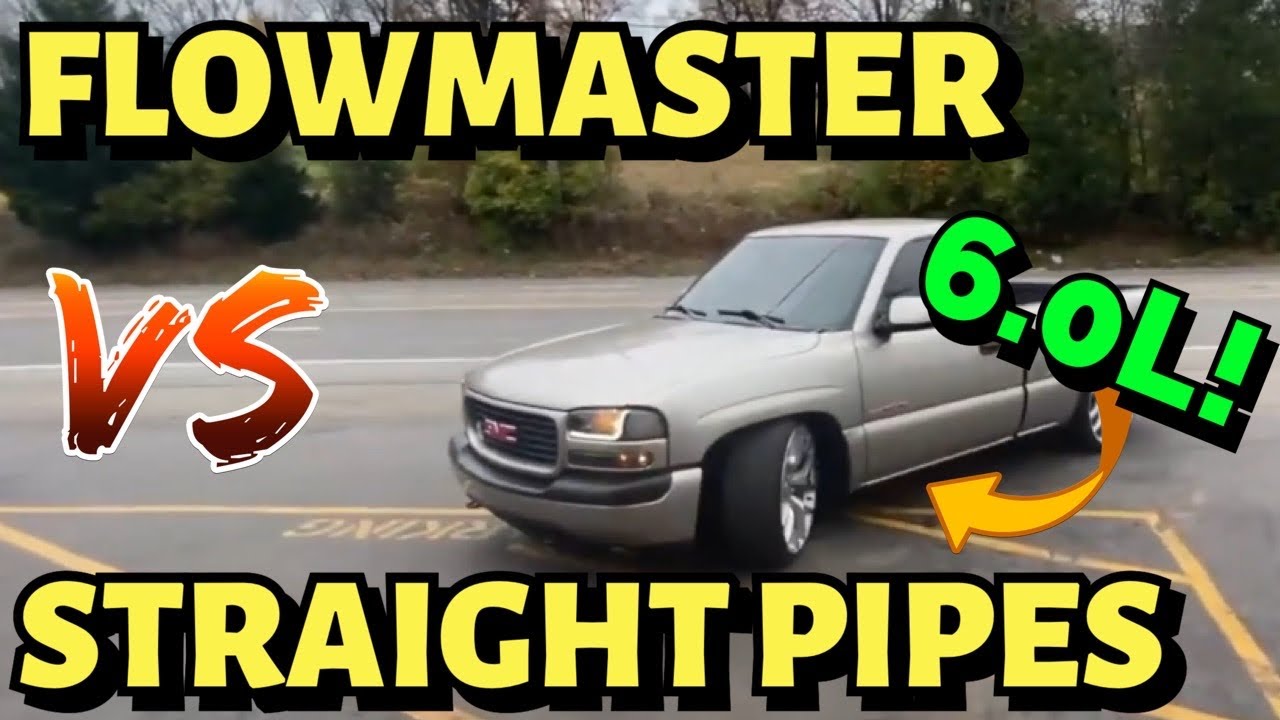 GMC Sierra 6.0L V8 FLOWMASTER SUPER 10 Vs STRAIGHT PIPES!