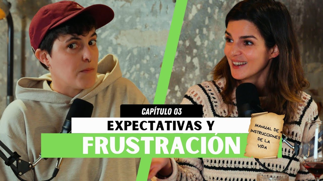 #003 Expectativas y frustración, el manual de Eusebio y el camino de esperanza de Ana Obregón