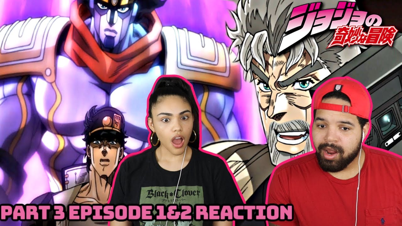 FINALLY AT JOJO PART 3! JoJo's Bizarre Adventure Part 3 Episode 1 And 2 REACTION!