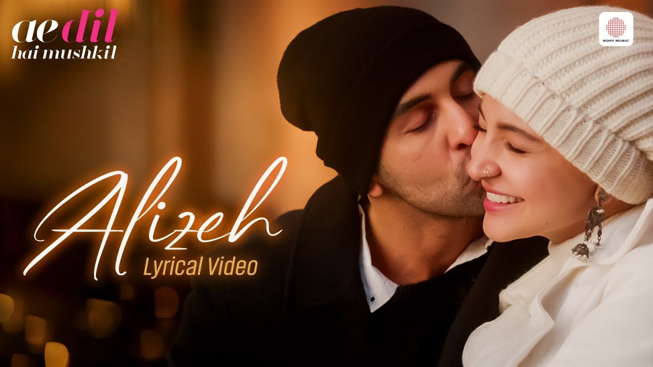 Alizeh - Lyrical Video | Arijit Singh | Ranbir Kapoor | Anushka Sharma | Ae Dil Hai Mushkil