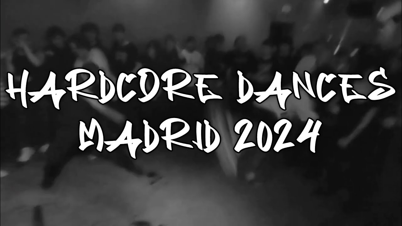 Hardcore Dances Madrid 2024