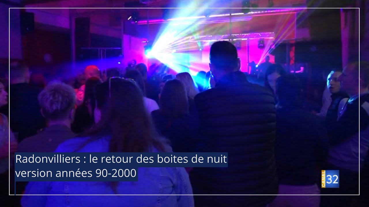 Radonvilliers : le retour des boites de nuit version années 90-2000 JT Canal32 27.03.23