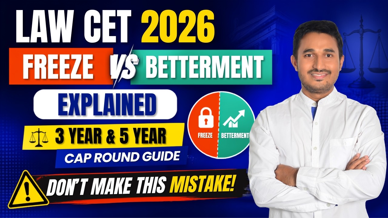 Law CET 2026 Freeze vs Betterment Explained | 3 Year & 5 Year CAP Round Guide