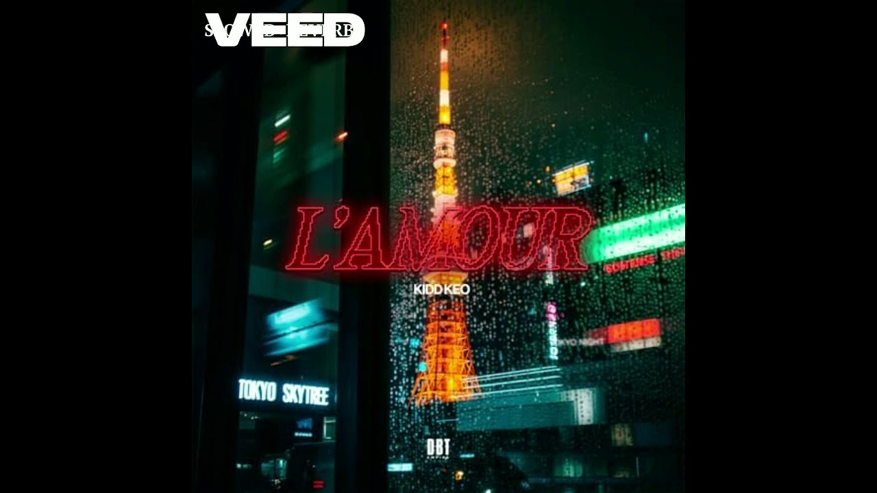 Kidd Keo - L´AMOUR (Slowed+Reverb)