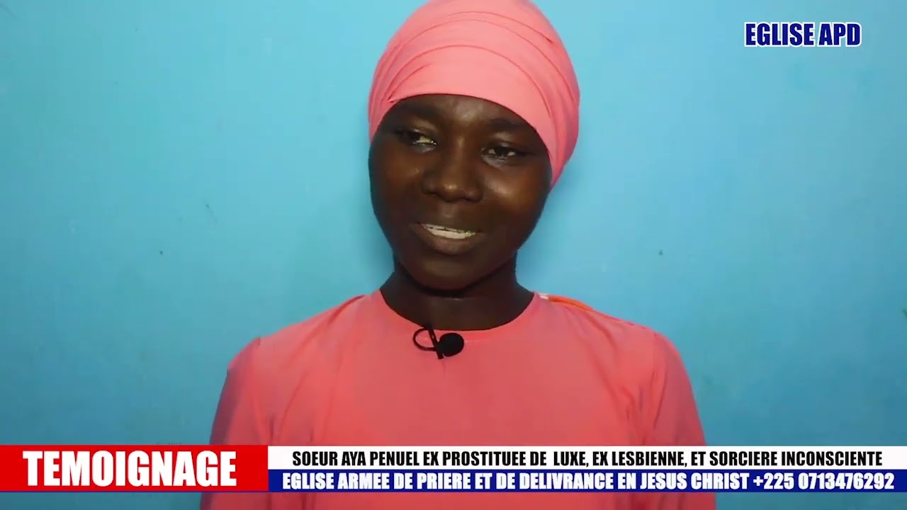 TEMOIGNAGE DE LA SOEUR AYA PENUEL EX PROSTITUEE DE LUXE, EX LESBIENNE, ET SORCIERE INCONSCIENTE