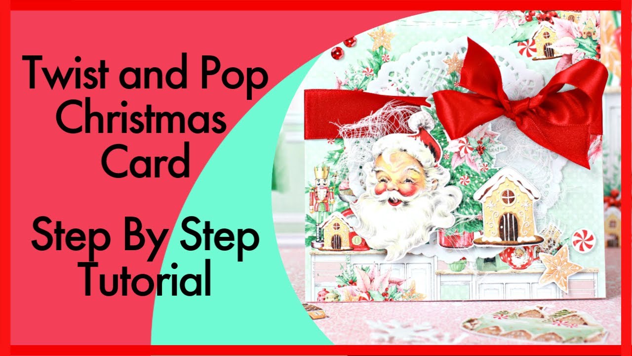 DIY Card Making Tutorial - Twist and Pop Christmas Card