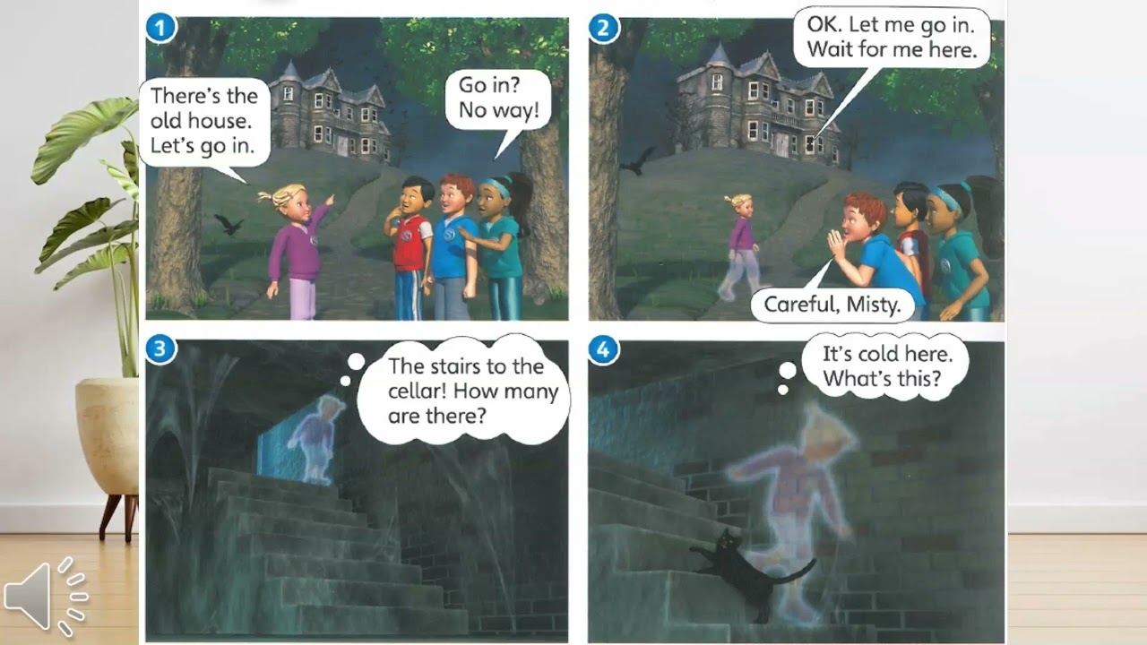 Super Minds - Unit 6 The old house page 74- 75 with answers