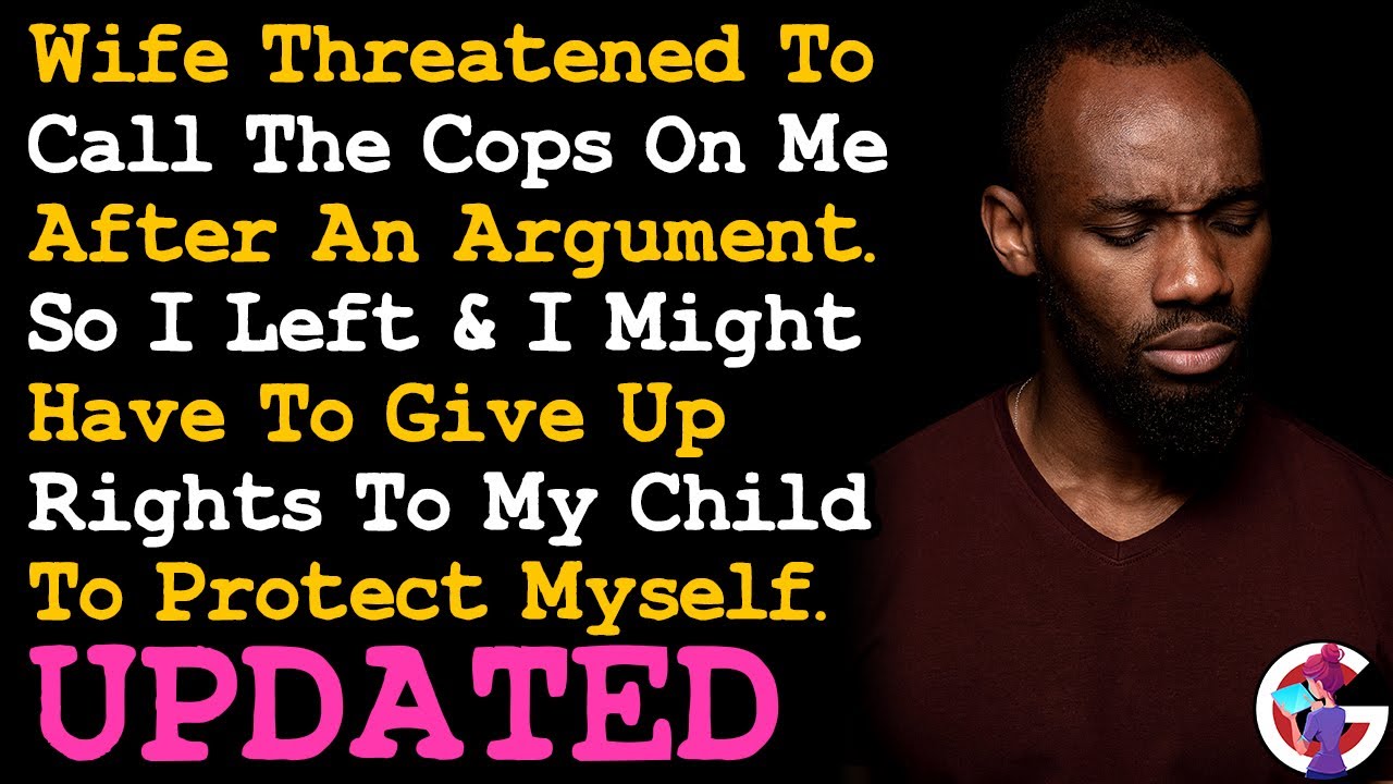 UPDATE Wife Threatened To Call The Cops On Me After An Argument & I Just Want To Escape AITA